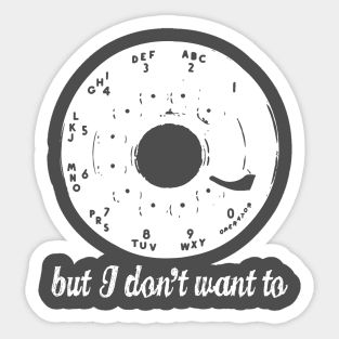 Vintage Rotary Phone Dial With Funny Saying Sticker